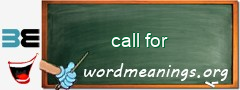 WordMeaning blackboard for call for